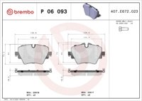 BALATA BREMBO BMW 118I 2019-2022; MINI COOPER 2014, COOPER CLUBMAN 2016-2022, COOPER COUNTRYMAN 2017-2022; INFORMACION TECNICA: ANCHURA: 129MM, ESPESOR: 19MM, ALTURA: 70MM, SISTEMA DE FRENOS: LUCAS, INDICADOR DE DESGASTE: PREPARADO, ACCESORIOS: CON ACCESORIOS, CON PLACA ANTIRRUIDO, CON PERNOS PARA PINZA DE FRENO, EJE: DELANTERO, FORMULA: LOW-MET, WVA: 25617, 25618, FMSI: 9120-D1892, BREMBO: P06093 BREMBO